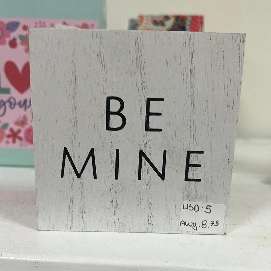 Be mine sign